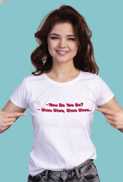 "How Do You Do?"-Βαμβακερό T-Shirt Γυναικείο